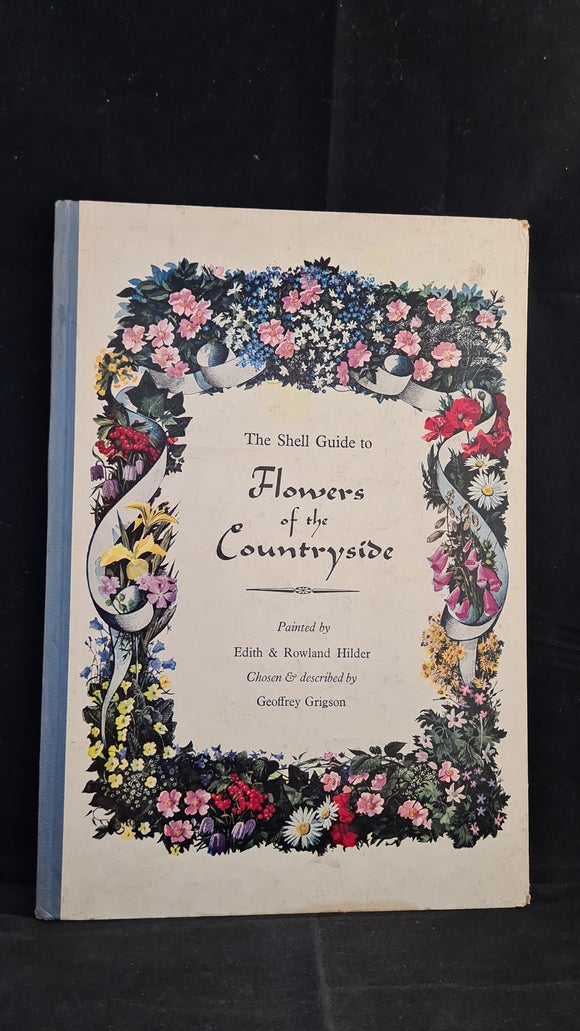 Geoffrey Grigson - The Shell Guide to Flowers of the Countryside, Phoenix, 1957