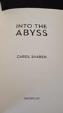 Carol Shaben - Into The Abyss, Macmillan, 2012