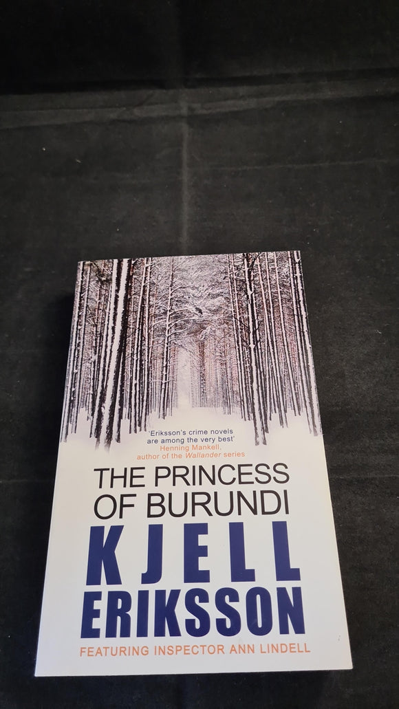 Kjell Eriksson - The Princess of Burundi, Allison & Busby, 2011, Paperbacks