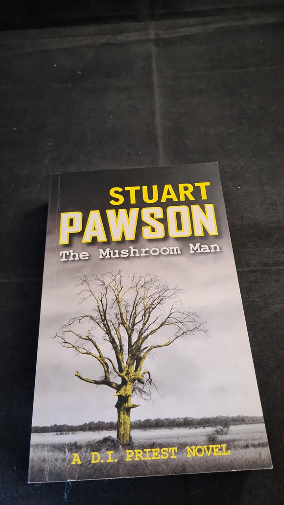 Stuart Pawson - The Mushroom Man, Allison & Busby, 2008, Paperbacks