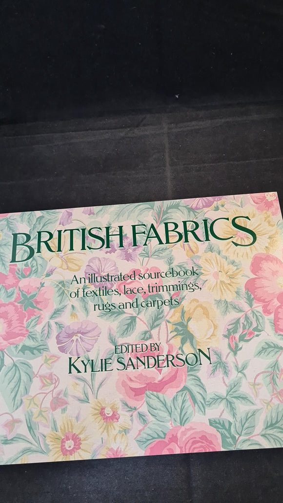 Kylie Sanderson - British Fabrics, Whitney Library of Design, 1988