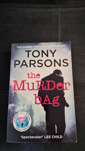 Tony Parsons - The Murder Bag, Arrow Books, 2015, Paperbacks