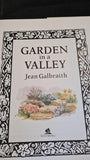 Jean Galbraith - Garden in a Valley, Five Mile Press, 1985