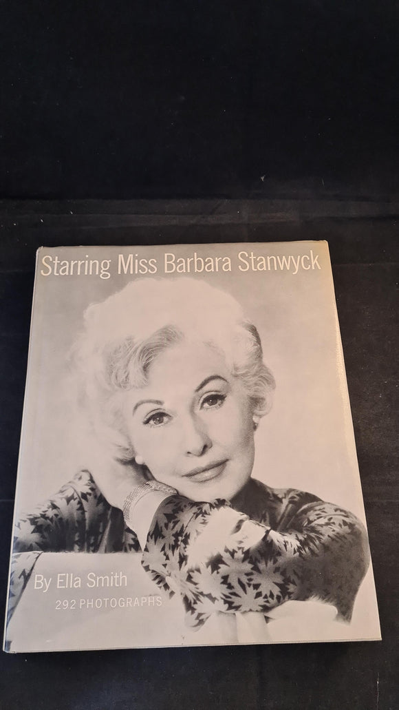 Ella Smith - Starring Miss Barbara Stanwyck, Crown Publishers, 1974