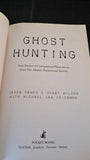 Jason Hawes & Grant Wilson - Ghost Hunting, Pocket Books, 2007, Paperbacks