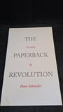 Hans Schmoller - The Paperback Revolution, Penguin Collectors Society, 2016, An Essay