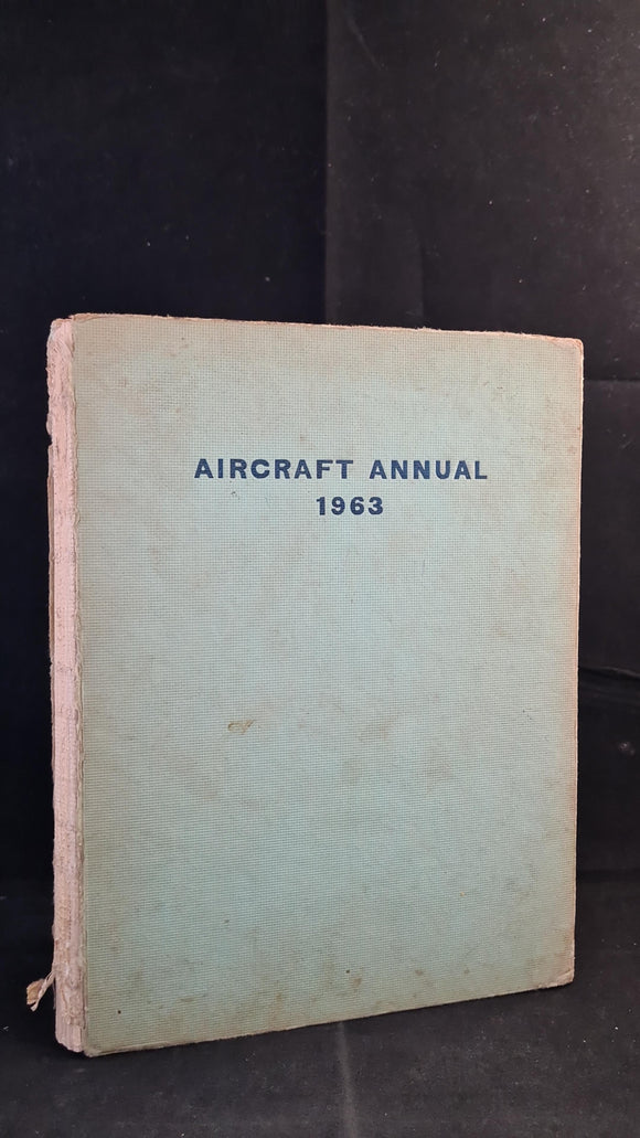 John W R Taylor - Aircraft Annual 1963, Ian Allan, 1962
