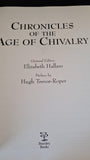 Elizabeth Hallam - Chronicles of the Age of Chivalry, Bramley Books, 1998