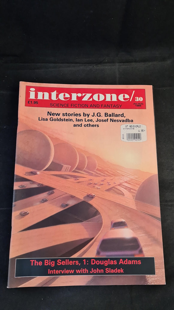 David Pringle - Interzone Science Fiction & Fantasy, Number 30, July/August 1989