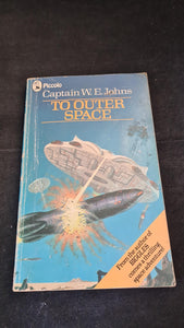 Captain W E Johns - To Outer Space, Piccolo Books, 1980, Paperbacks