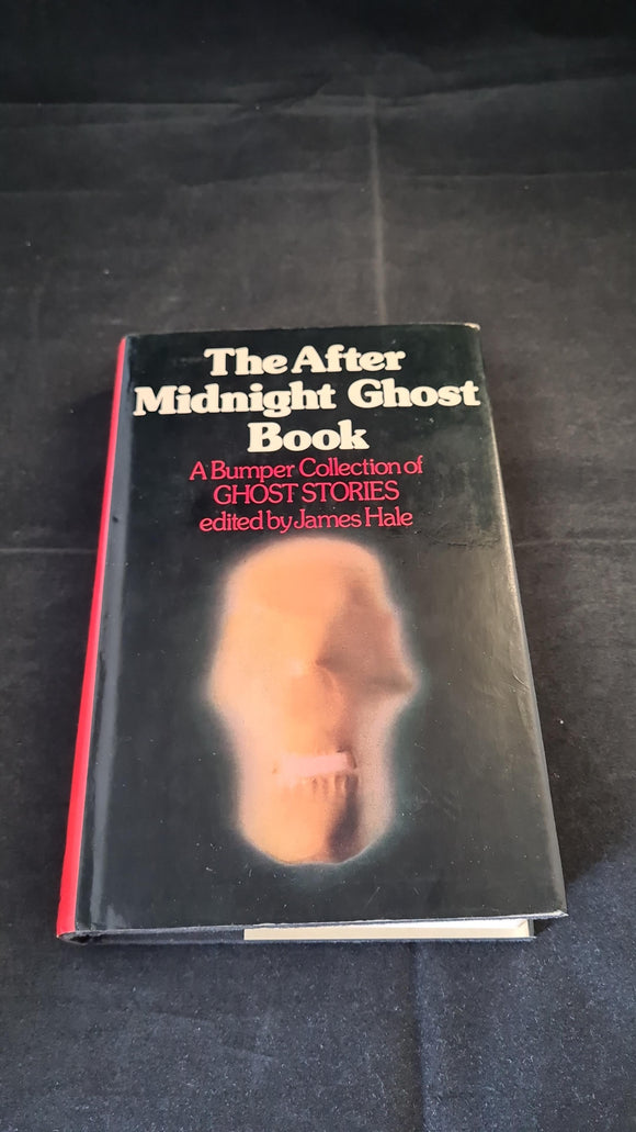 James Hale - The After Midnight Ghost Book, Hutchinson, 1980, First Edition