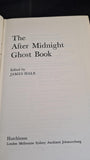 James Hale - The After Midnight Ghost Book, Hutchinson, 1980, First Edition