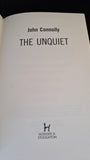 John Connolly - The Unquiet, Hodder & Stoughton, 2007, First Edition, Limited CD