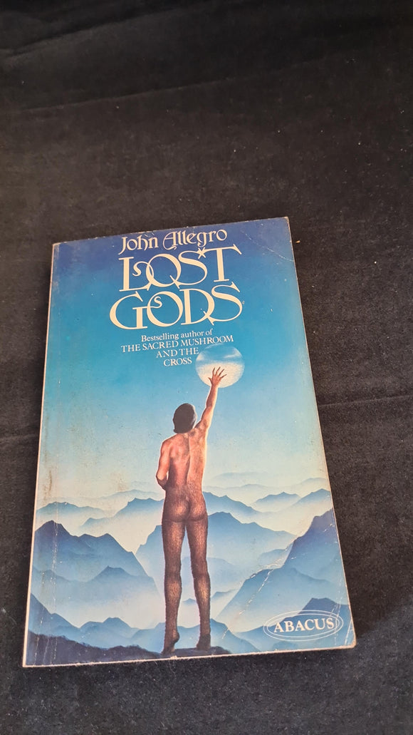 John Allegro - Lost Gods, Abacus, 1978, Paperbacks