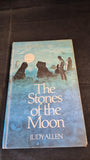 Judy Allen - The Stones of the Moon, Jonathan Cape, 1975
