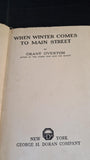 Grant Overton - When Winter Comes To Main Street, George H Doran, 1922