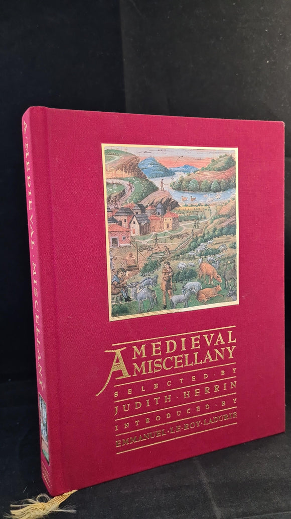 Judith Herrin - A Medieval Miscellany, Weidenfeld & Nicolson, 1999, Facsimile Editions