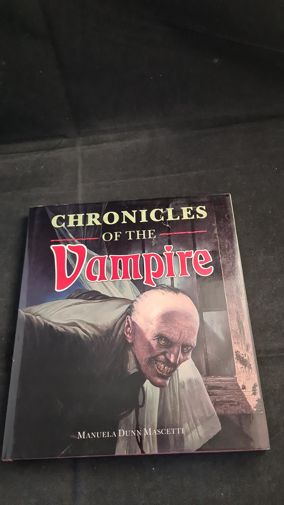 Manuela Dunn Mascetti - Chronicles of the Vampire, Bloomsbury, 1991