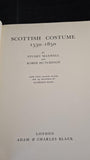 Stuart Maxwell & Robert Hutchison - Scottish Costume 1550-1850, A & C Black, 1958