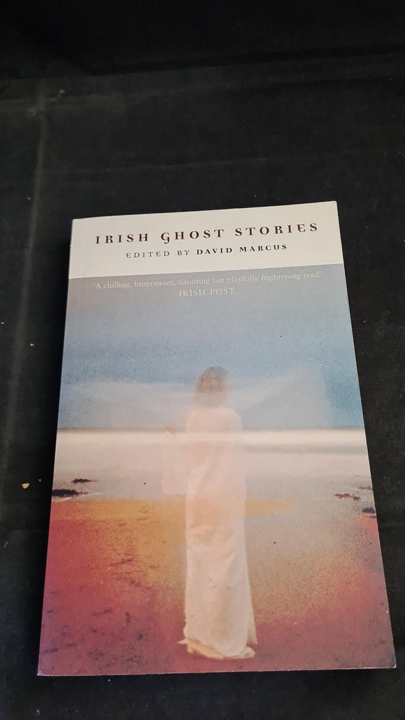 David Marcus - Irish Ghost Stories, Bloomsbury, 2000, Paperbacks