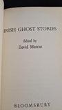 David Marcus - Irish Ghost Stories, Bloomsbury, 2000, Paperbacks