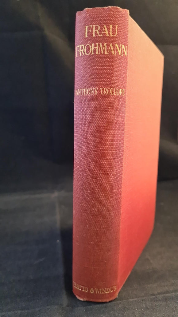 Anthony Trollope - Frau Frohmann and other stories, Chatto & Windus, 1892
