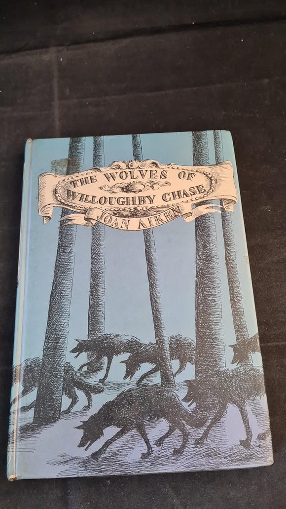Joan Aiken - The Wolves of Willoughby Chase, Jonathan Cape, 1968