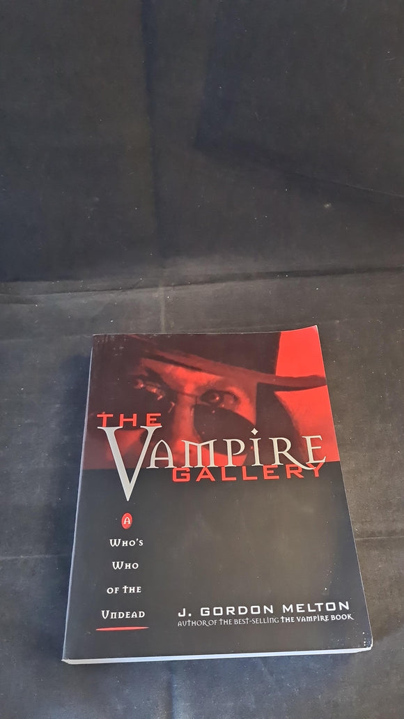 J Gordon Melton - The Vampire Gallery, Visible Ink Press, 1998, Signed, 1st Trade Paperbacks
