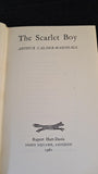 Arthur Calder-Marshall - The Scarlet Boy, Rupert Hart-Davis, 1961, First Edition