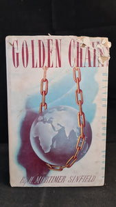 H Mortimer Sinfield - Golden Chains, Epworth Press, 1947, Signed