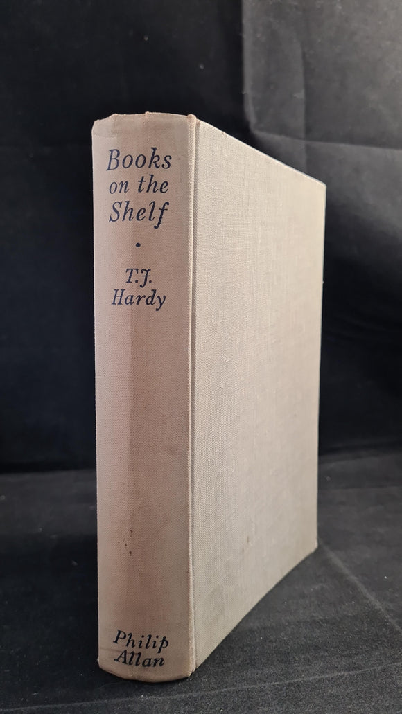 Thomas J Hardy - Books On The Shelf, Philip Allan, 1934, Signed