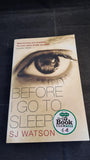 S J Watson - Before I Go To Sleep, Black Swan, 2012, Paperbacks