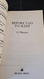 S J Watson - Before I Go To Sleep, Black Swan, 2012, Paperbacks