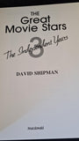 David Shipman - The Great Movie Stars 3, Macdonald, 1991