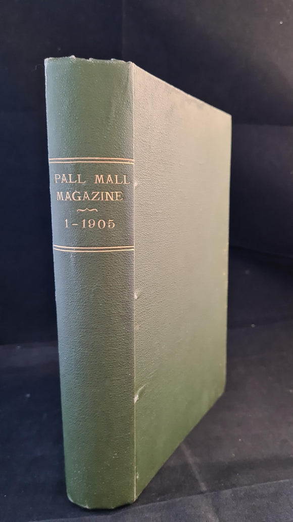 Pall Mall Magazine Volume XXXVI Number 141-145 January - May 1905, H G Wells