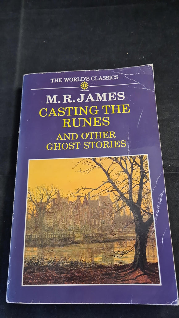 M R James - Casting The Runes & other Ghost Stories, Oxford University, 1987, Paperbacks