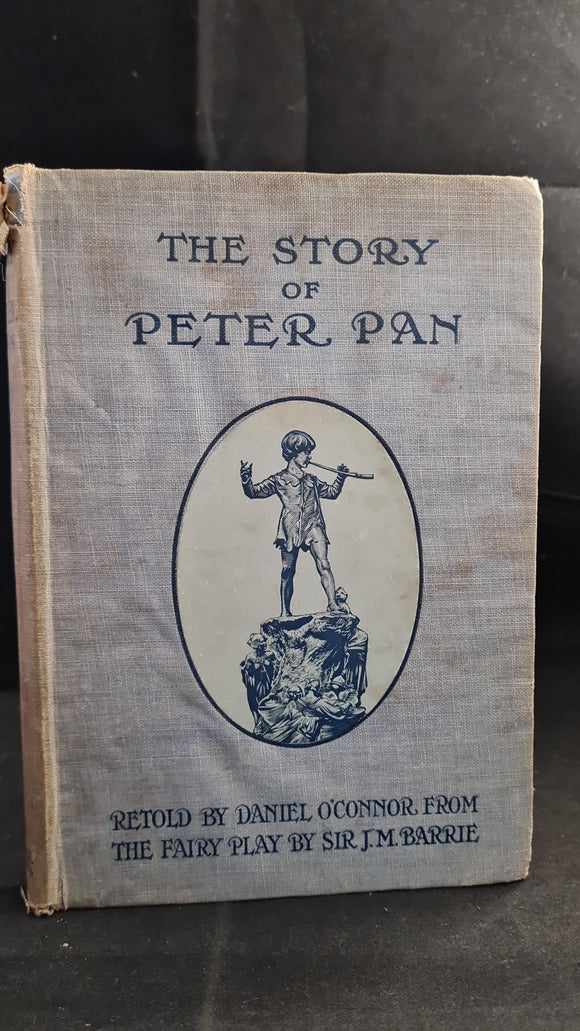 J M Barrie & Daniel O'Connor - The Story of Peter Pan, G Bell & Sons, 1915