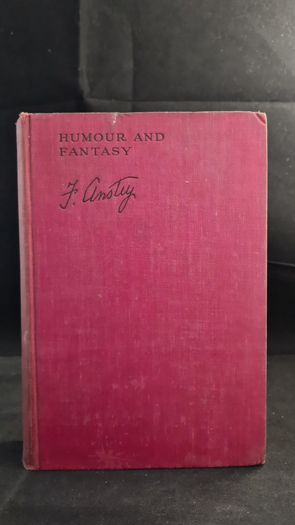 F Anstey - Humour & Fantasy, John Murray, 1931