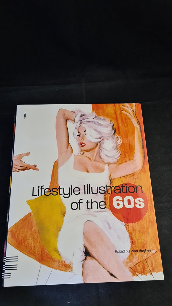 Rian Hughes - Lifestyle Illustration of the 60's, Fiell Publishing, 2010
