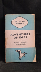 Alfred North Whitehead - Adventures of Ideas, Penguin Books, 1942, Paperbacks