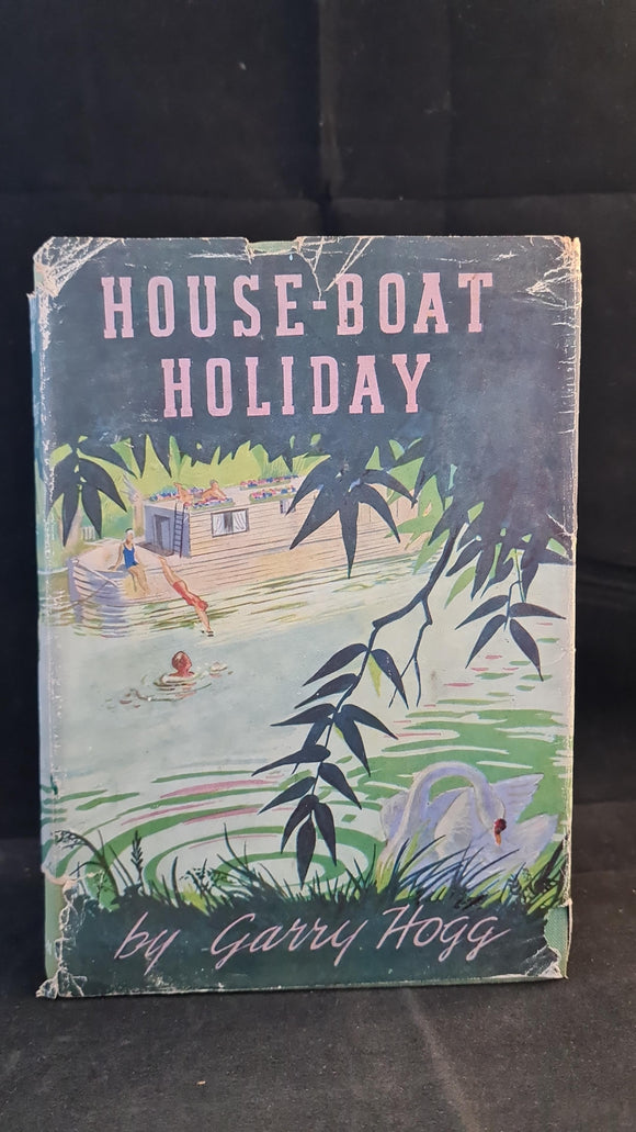 Garry Hogg - House-Boat Holiday, Thomas Nelson, 1945