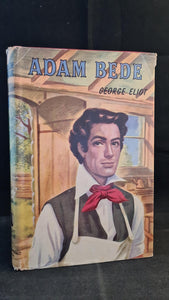 George Eliot - Adam Bede, Thames Publishing, no date