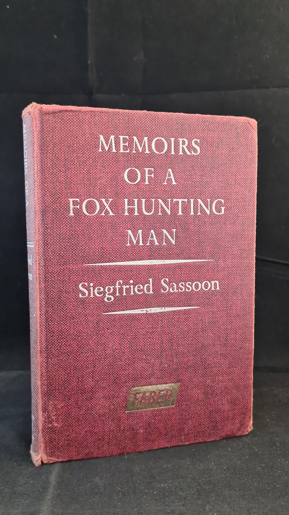 Siegfried Sassoon - Memoirs of a Fox Hunting Man, Faber & Faber, 1964