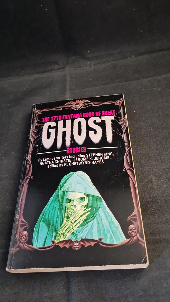 R Chetwynd-Hayes -17th Fontana Book of Great Ghost Stories, 1981, 1st Edition, Paperbacks