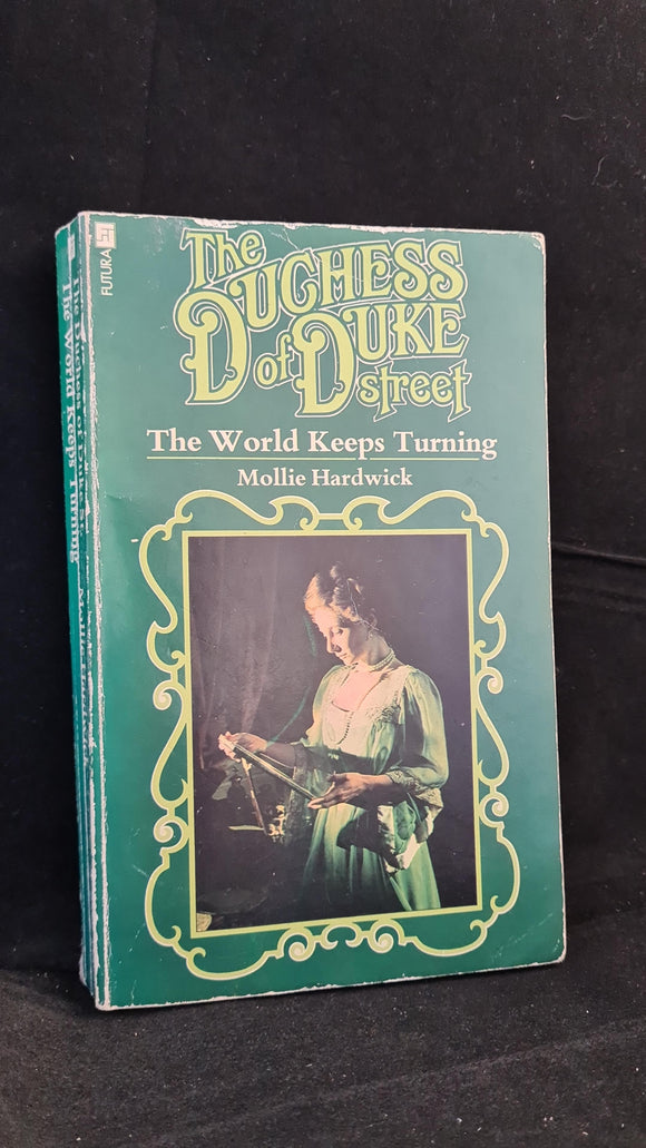Mollie Hardwick - The Duchess of Duke Street, Futura, 1977, Paperbacks