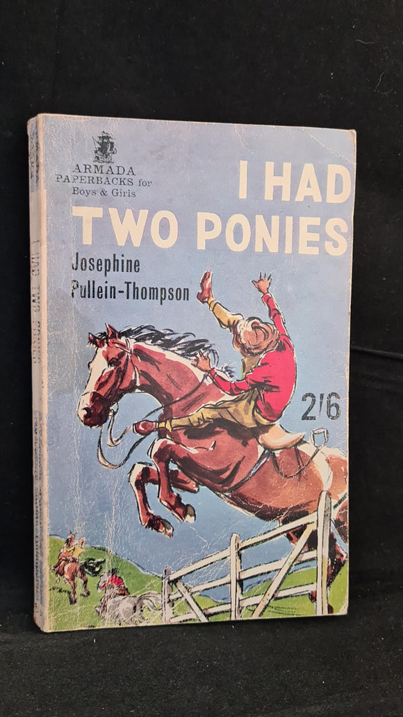 Josephine Pullein-Thompson - I Had Two Ponies, Armada Paperbacks, 1947