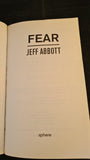 Jeff Abbott - Fear, Sphere Books, 2007, Paperbacks