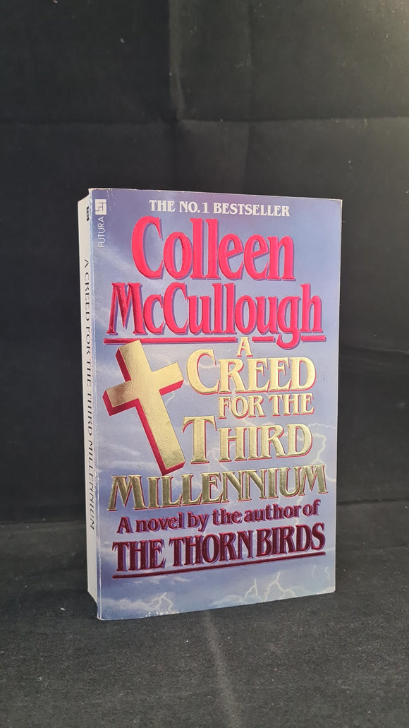 Colleen McCullough - A Creed for the Third Millennium, Futura, 1986, Paperbacks