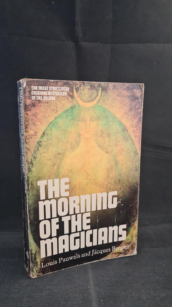Louis Pauwels & Jacques Bergier- The Morning of the Magicians, Mayflower, 1971, Paperbacks