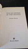 Joanne Harris - Five Quarters of the Orange, Black Swan, 2002, Paperbacks
